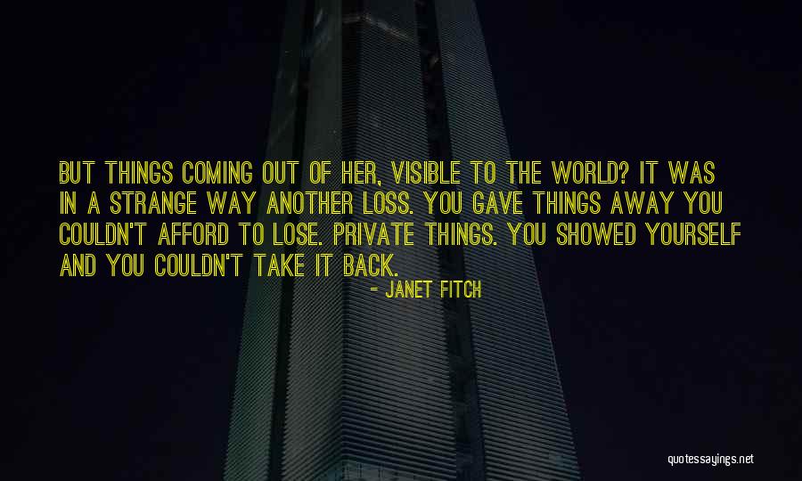 Private Things Quotes By Janet Fitch Private Things Quotes By Janet Fitch