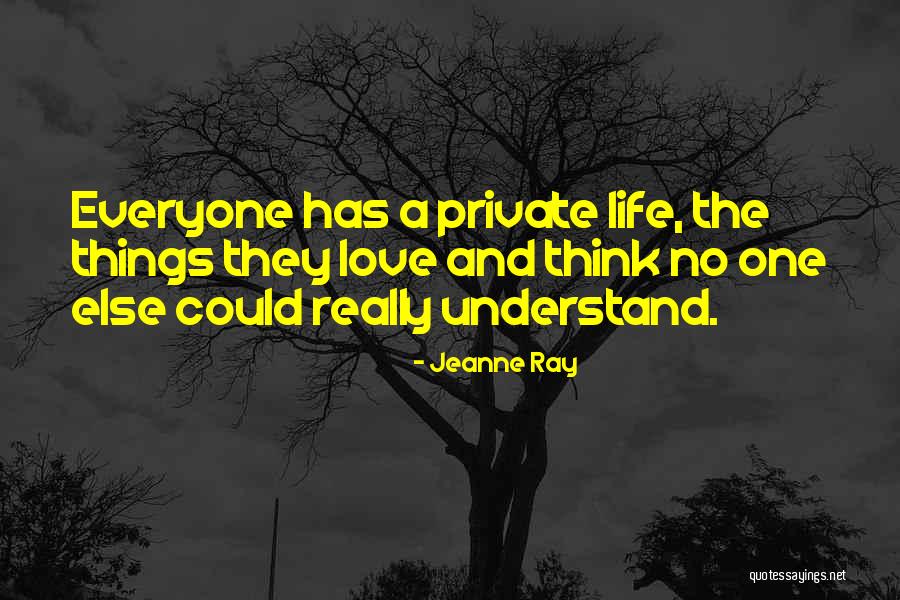 Private Things Quotes By Jeanne Ray Private Things Quotes By Jeanne Ray