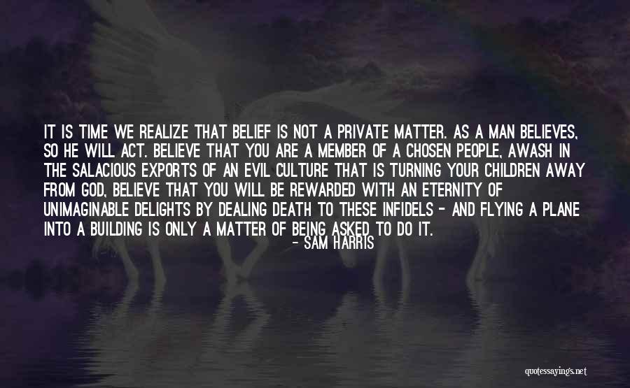 Private Time With God Quotes By Sam Harris Private Time With God Quotes By Sam Harris