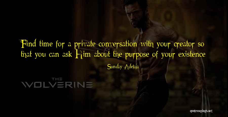 Private Time With God Quotes By Sunday Adelaja Private Time With God Quotes By Sunday Adelaja
