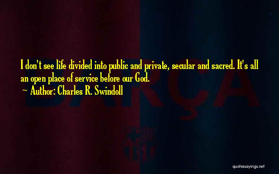 Private Vs Public Quotes By Charles R. Swindoll