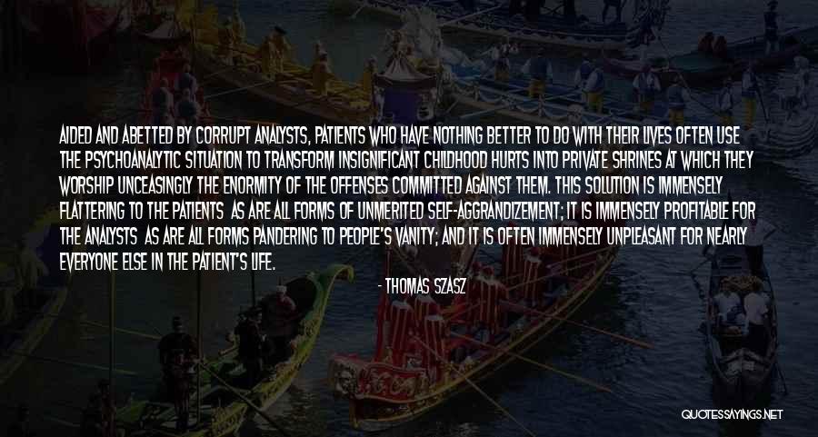 Private Worship Quotes By Thomas Szasz Private Worship Quotes By Thomas Szasz
