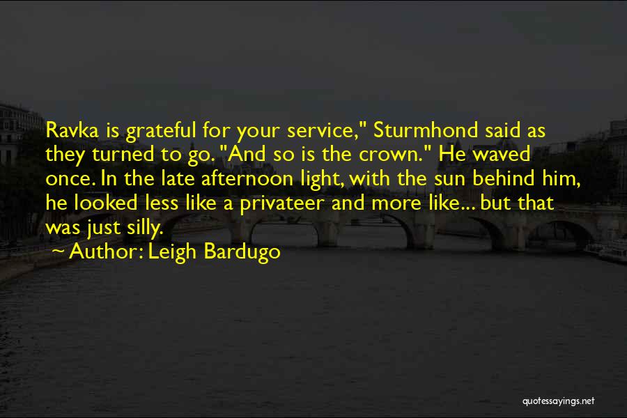 Privateer 2 Quotes By Leigh Bardugo