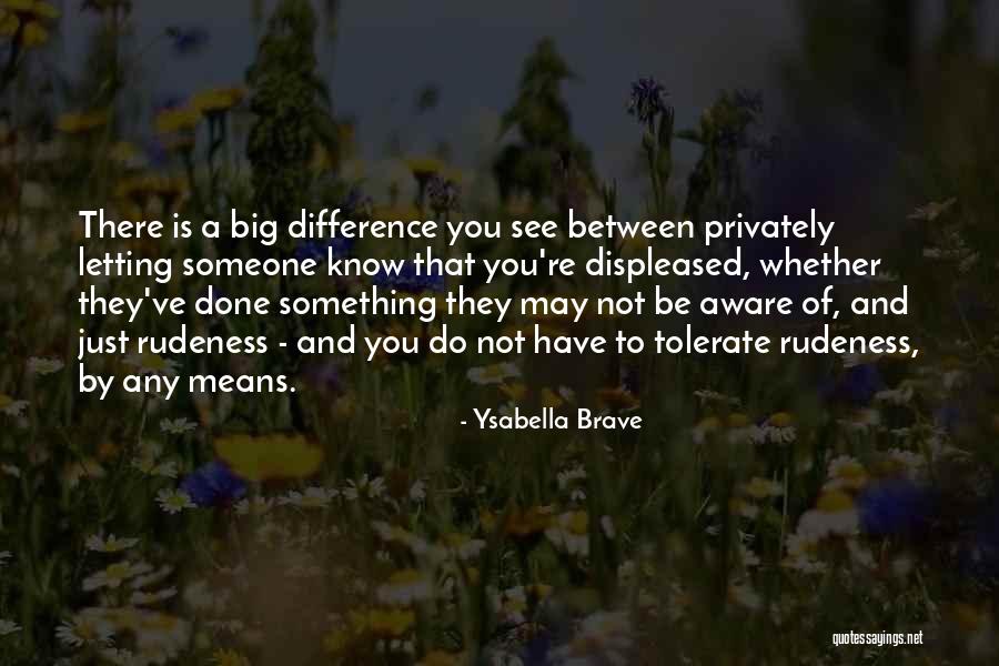 Privately Quotes By Ysabella Brave Privately Quotes By Ysabella Brave