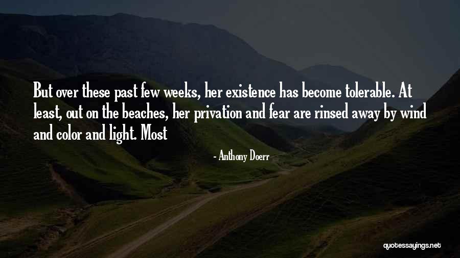 Privation Quotes By Anthony Doerr