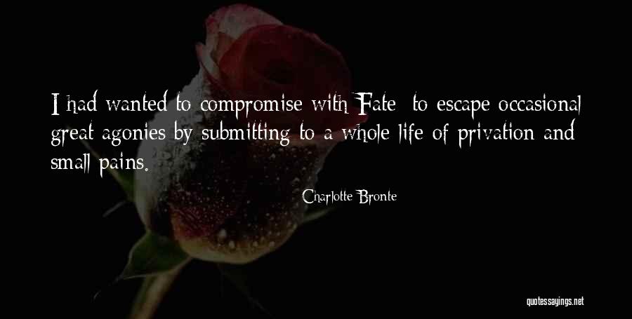 Privation Quotes By Charlotte Bronte