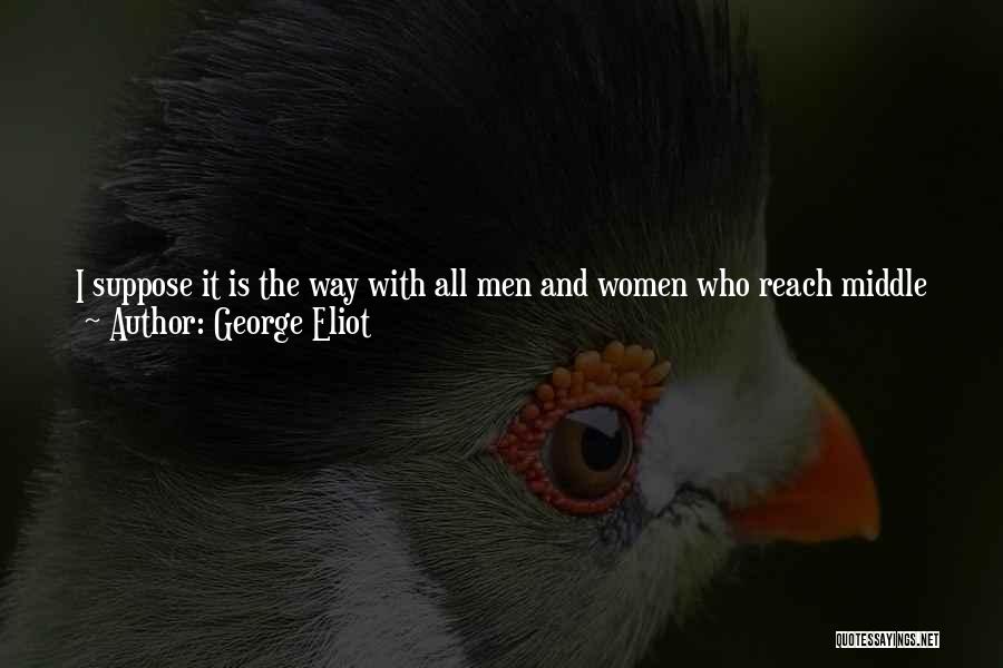 Privation Quotes By George Eliot