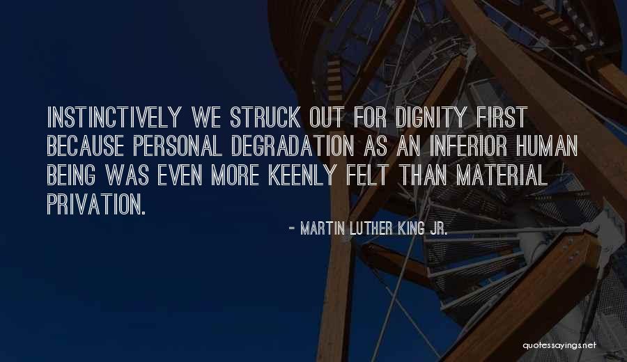 Privation Quotes By Martin Luther King Jr.