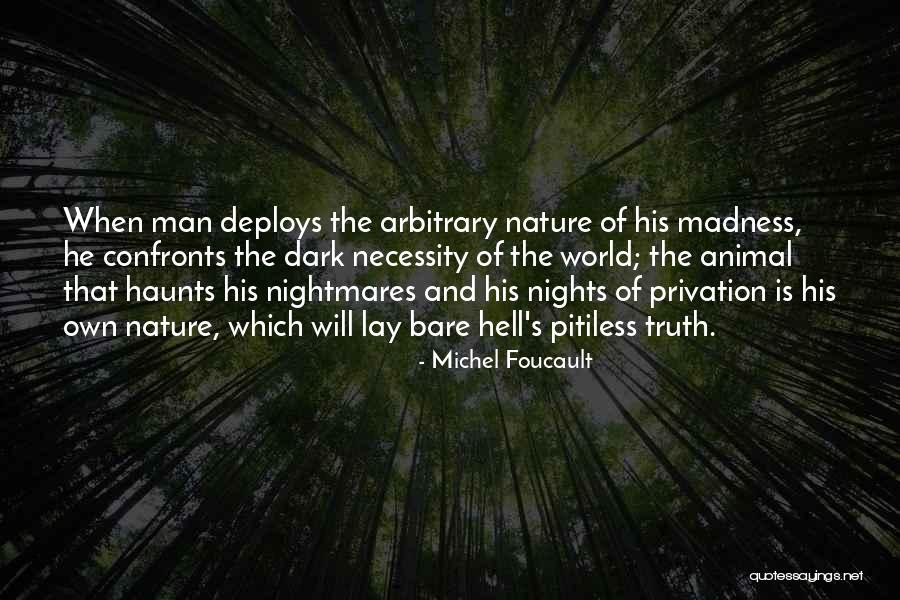 Privation Quotes By Michel Foucault