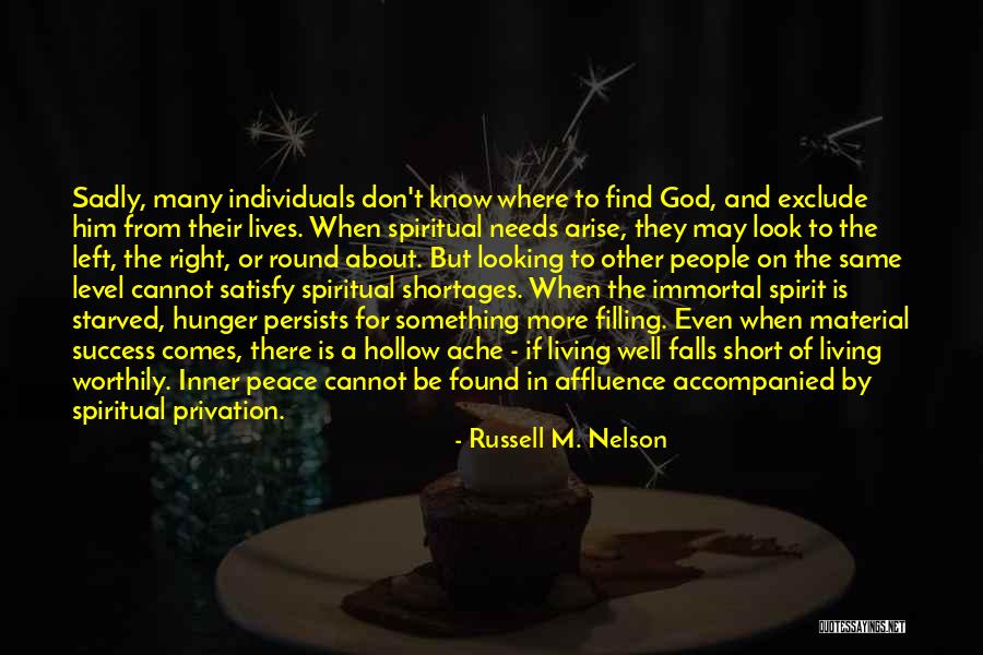 Privation Quotes By Russell M. Nelson