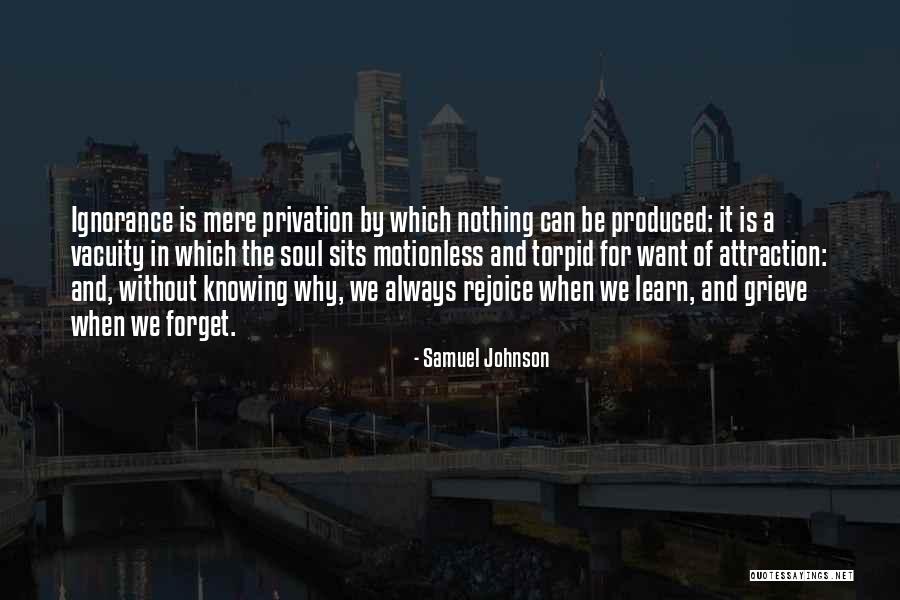 Privation Quotes By Samuel Johnson