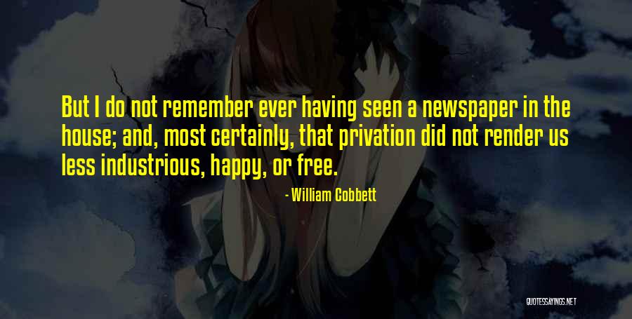 Privation Quotes By William Cobbett