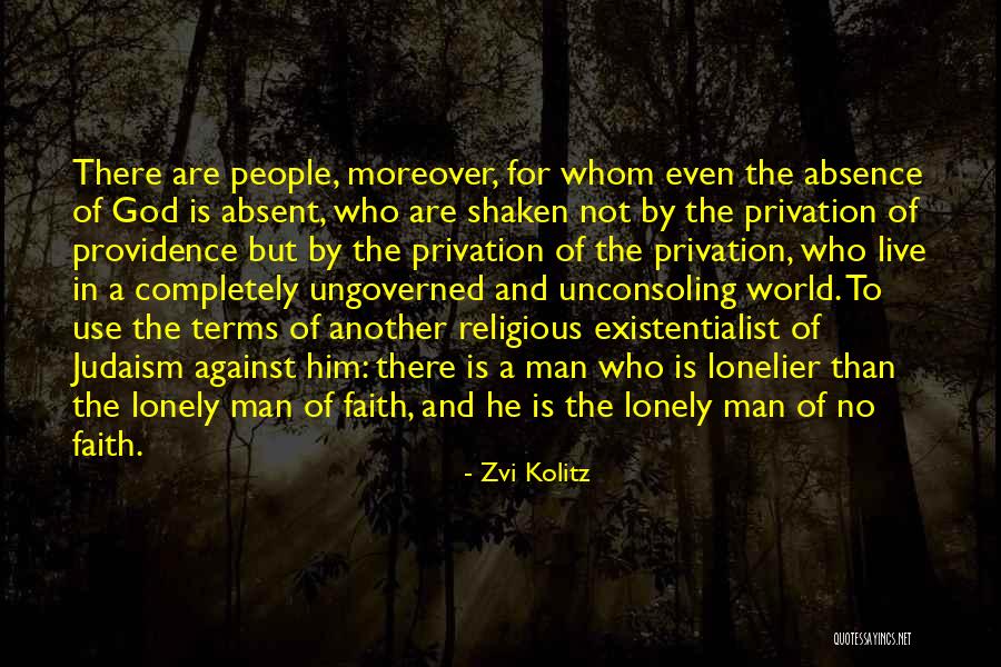 Privation Quotes By Zvi Kolitz