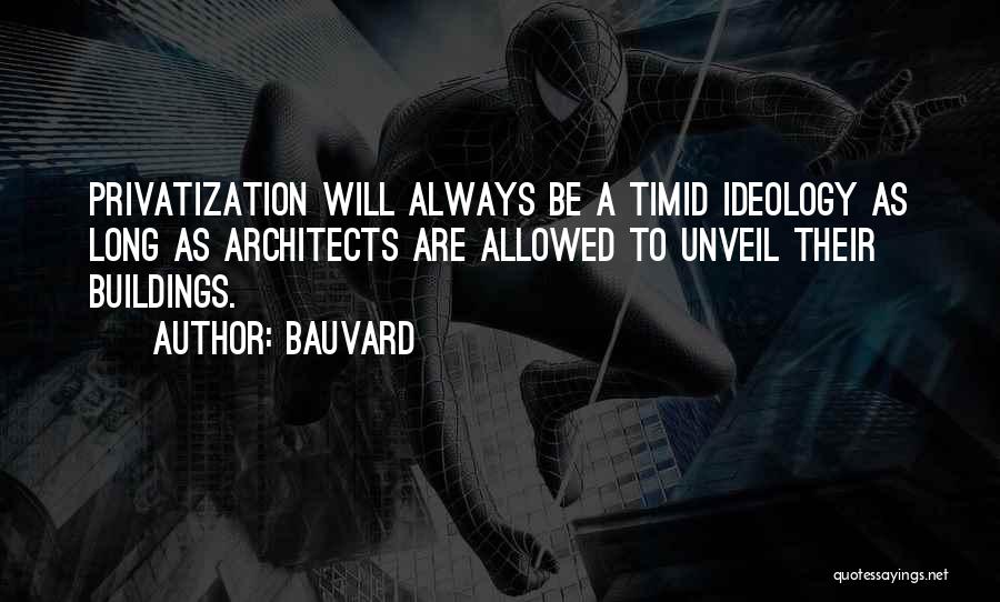 Privatization Quotes By Bauvard