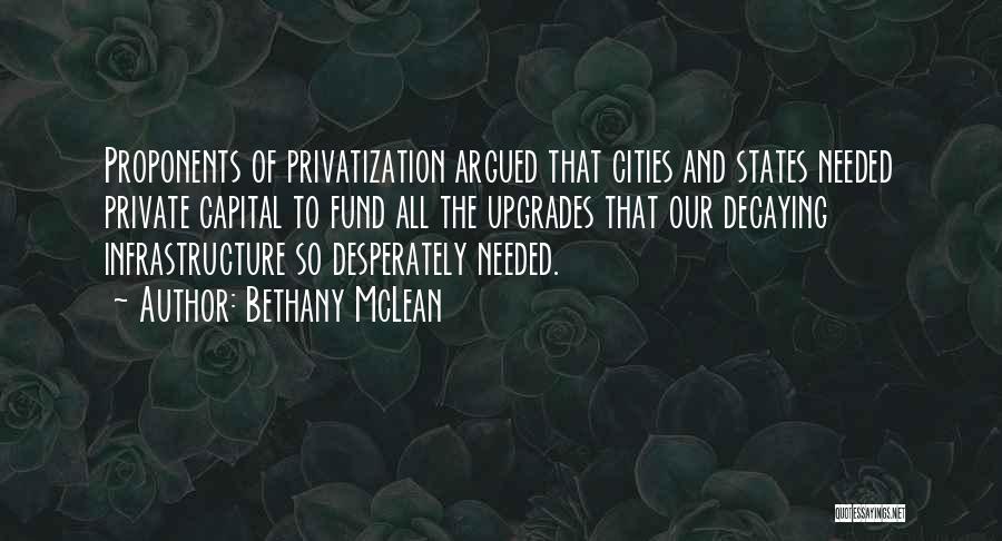 Privatization Quotes By Bethany McLean