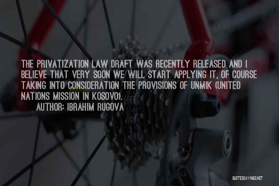 Privatization Quotes By Ibrahim Rugova