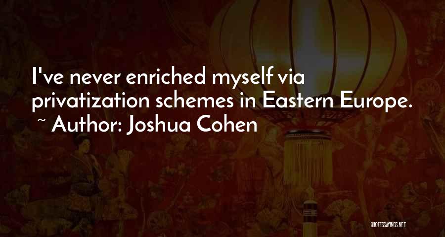 Privatization Quotes By Joshua Cohen