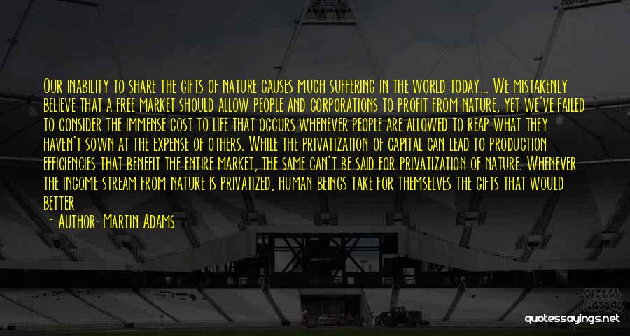 Privatization Quotes By Martin Adams