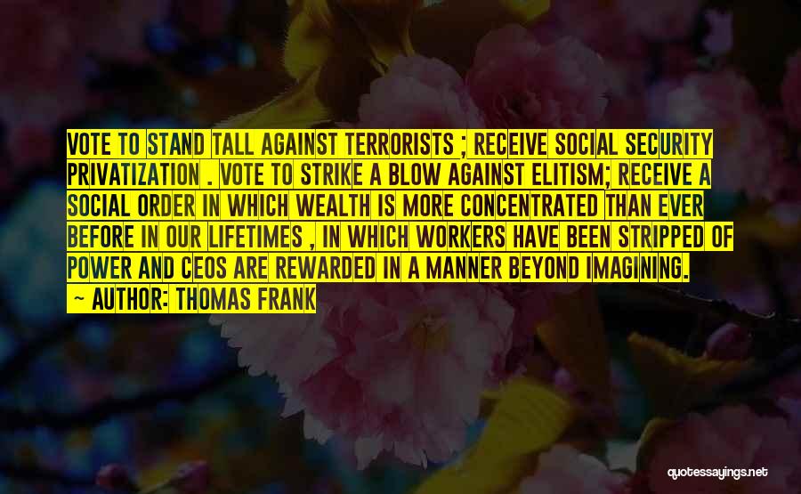 Privatization Quotes By Thomas Frank