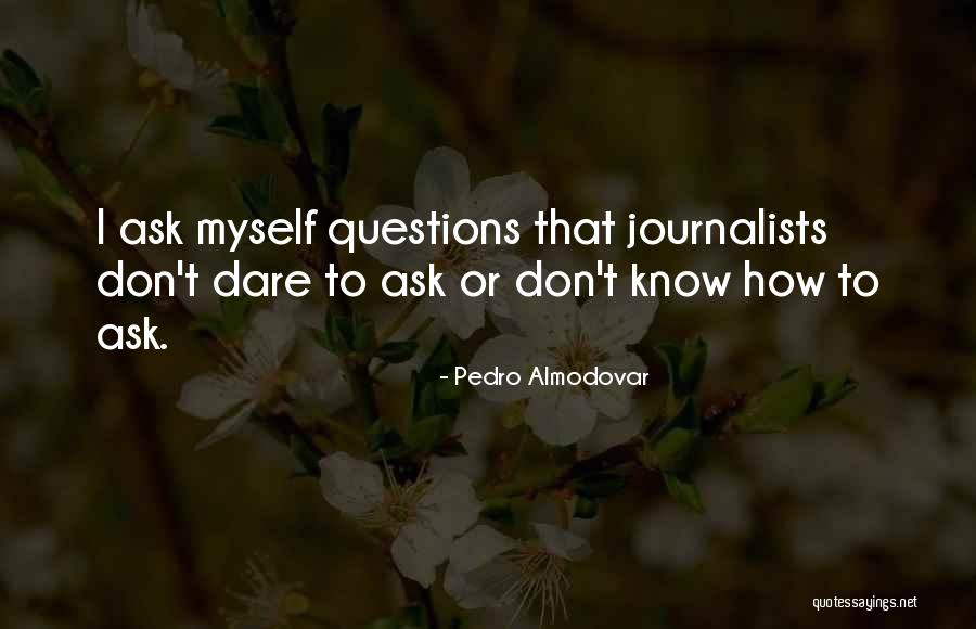 Privatus Darzeliai Quotes By Pedro Almodovar Privatus Darzeliai Quotes By Pedro Almodovar