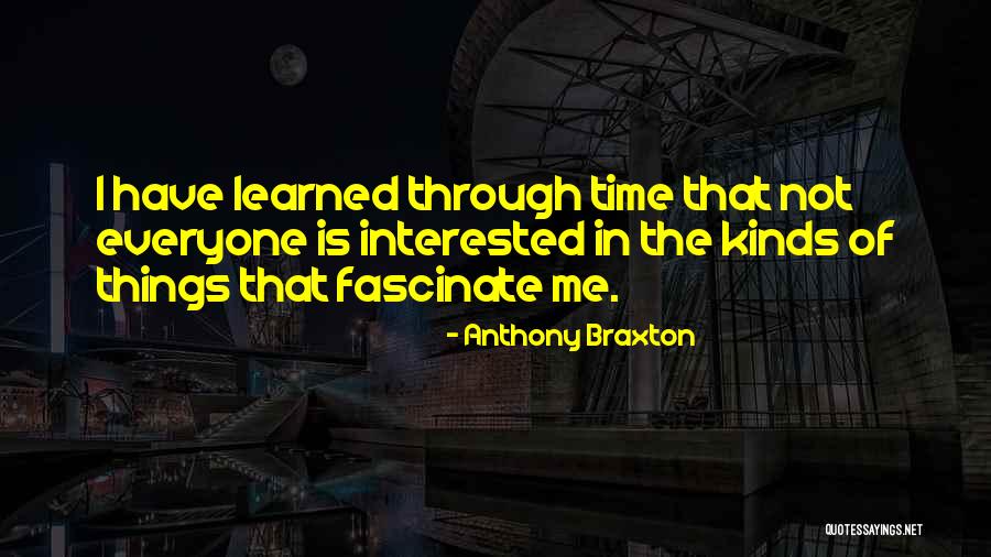 Privilegd Quotes By Anthony Braxton Privilegd Quotes By Anthony Braxton
