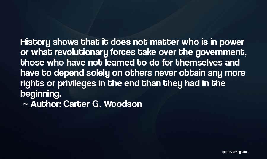 Privilege And Power Quotes By Carter G. Woodson