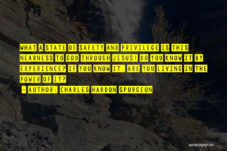 Privilege And Power Quotes By Charles Haddon Spurgeon