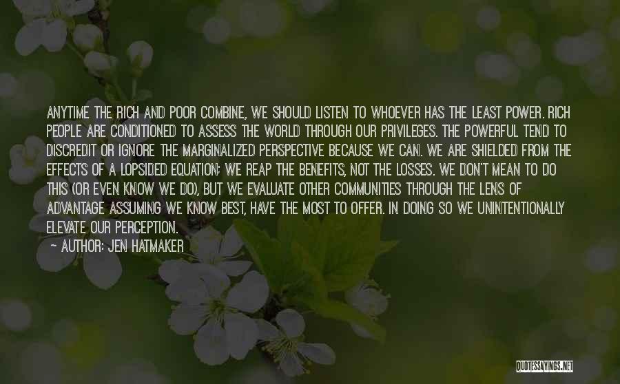 Privilege And Power Quotes By Jen Hatmaker