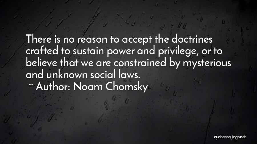 Privilege And Power Quotes By Noam Chomsky