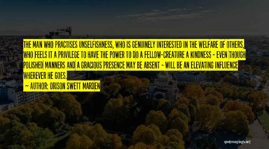 Privilege And Power Quotes By Orison Swett Marden