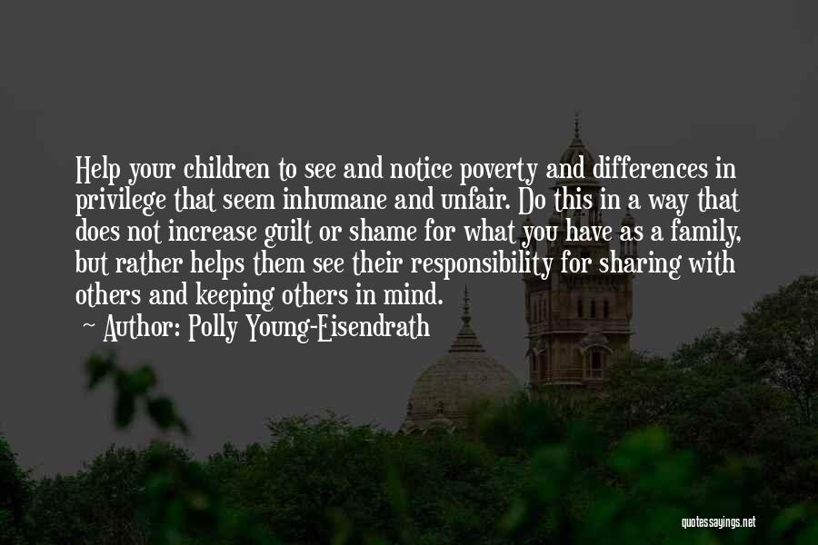 Privilege And Responsibility Quotes By Polly Young-Eisendrath