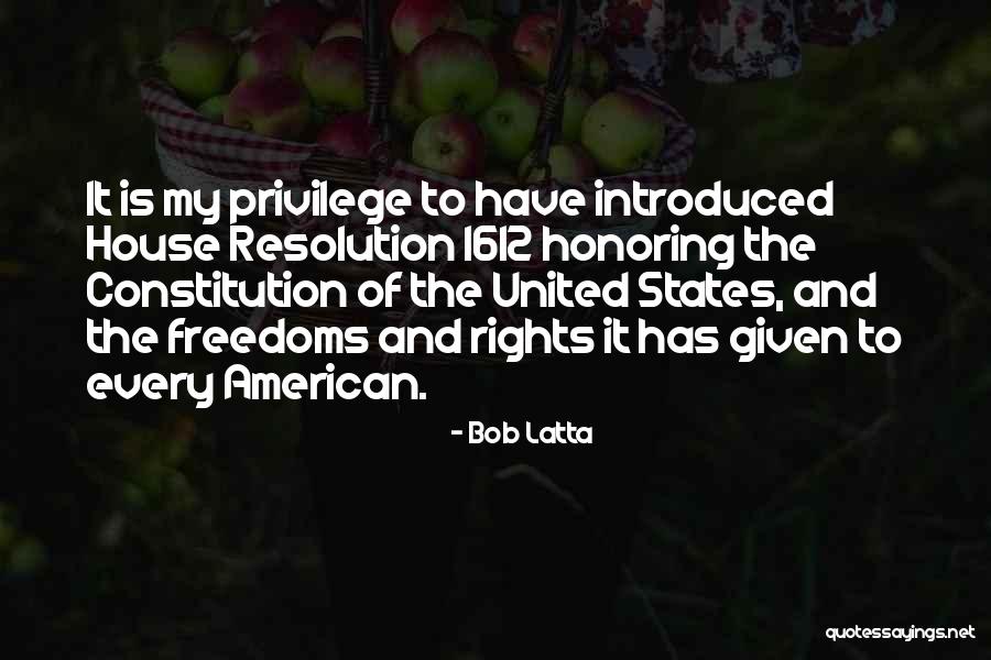 Privilege And Rights Quotes By Bob Latta Privilege And Rights Quotes By Bob Latta