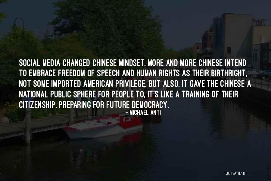 Privilege And Rights Quotes By Michael Anti Privilege And Rights Quotes By Michael Anti