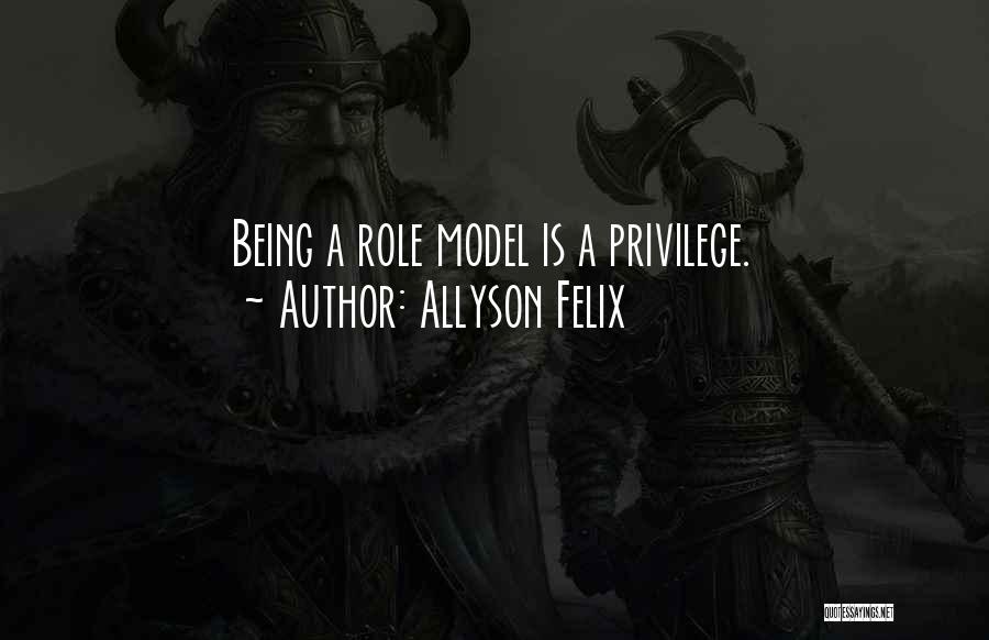 Privilege Quotes By Allyson Felix