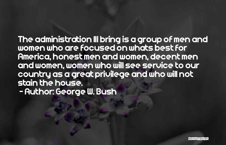 Privilege Quotes By George W. Bush