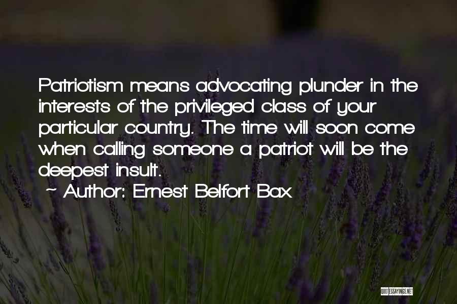 Privileged Class Quotes By Ernest Belfort Bax