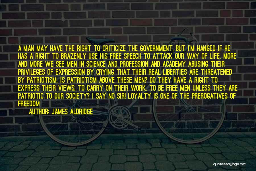 Privileges In Life Quotes By James Aldridge