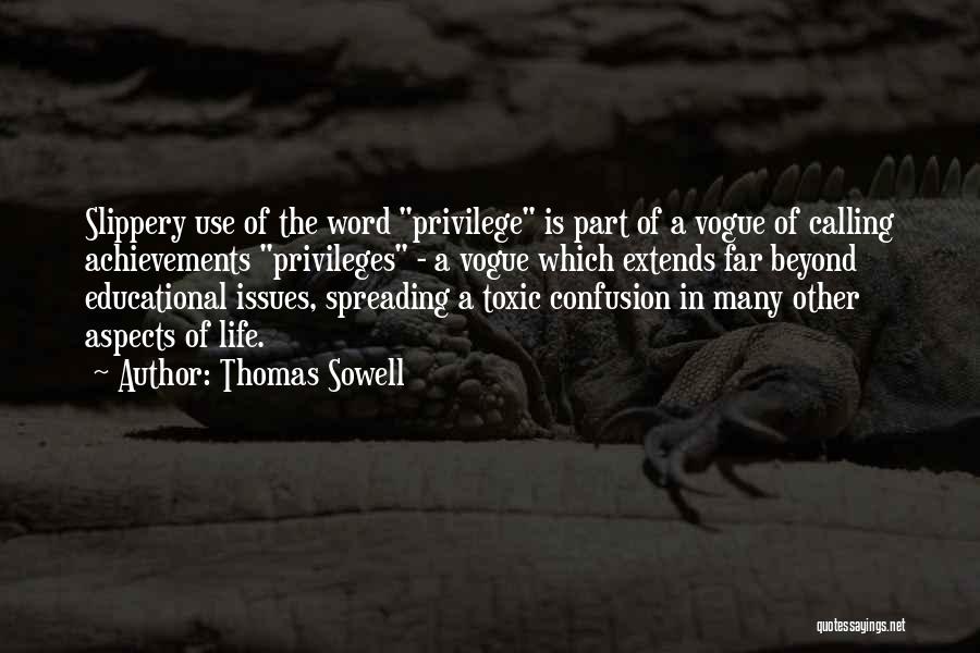 Privileges In Life Quotes By Thomas Sowell