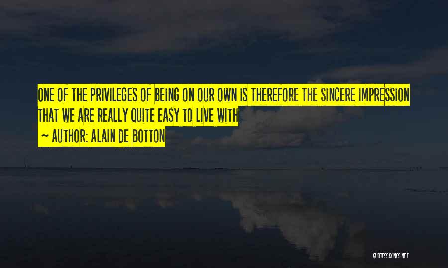 Privileges Quotes By Alain De Botton