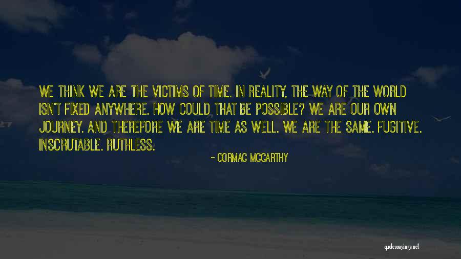 Privim Prin Quotes By Cormac McCarthy Privim Prin Quotes By Cormac McCarthy