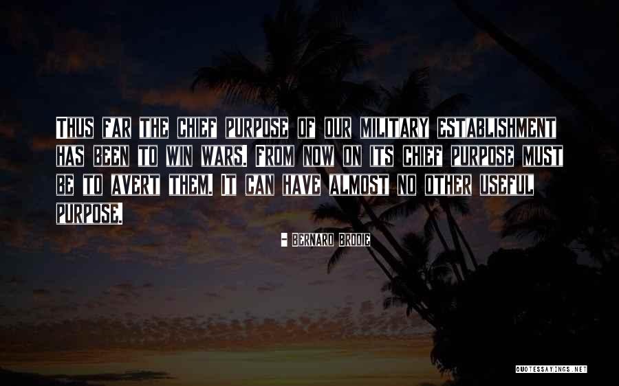 Privremeno Gasenje Quotes By Bernard Brodie Privremeno Gasenje Quotes By Bernard Brodie