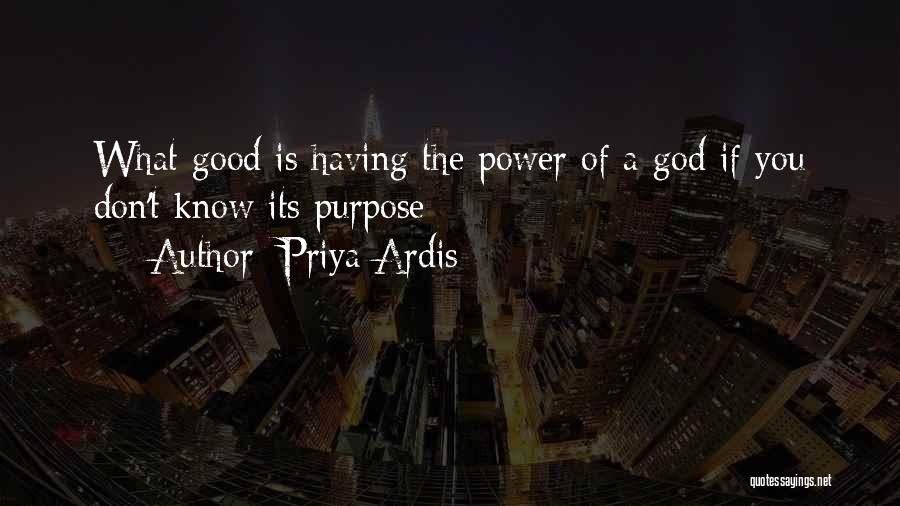 Priya Ardis Quotes 1550330