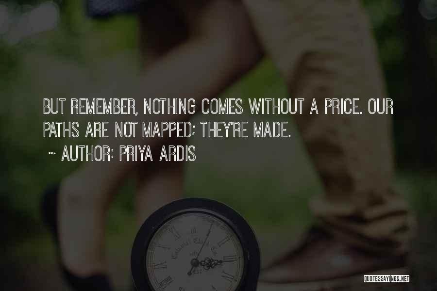 Priya Ardis Quotes 330726