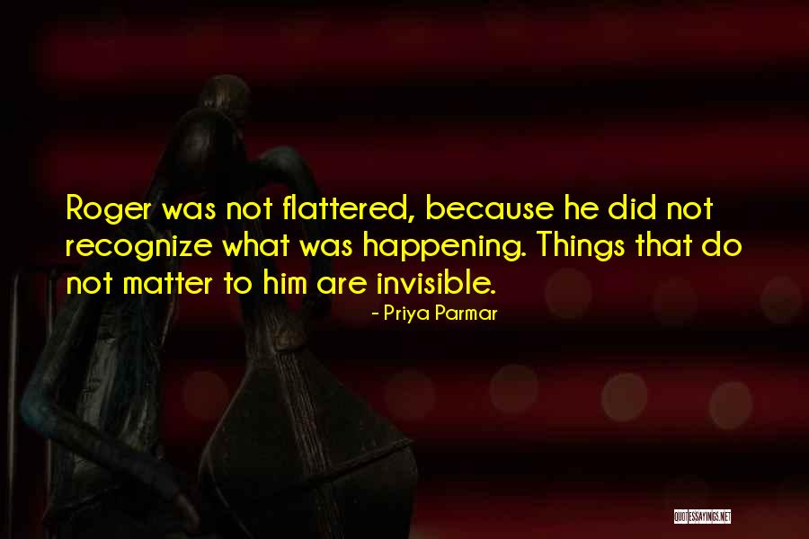 Priya Parmar Quotes 1021283