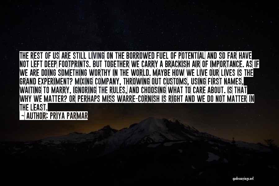 Priya Parmar Quotes 2253862