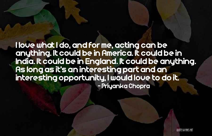 Priyanka Chopra Love Quotes By Priyanka Chopra Priyanka Chopra Love Quotes By Priyanka Chopra
