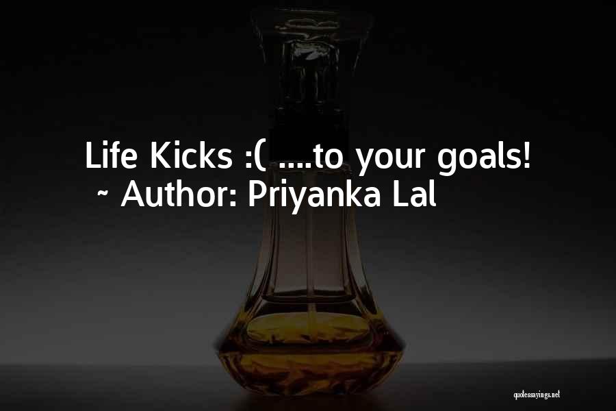 Priyanka Lal Quotes 654922