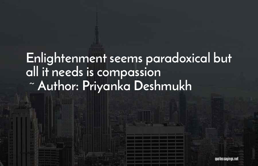 Priyanka Quotes By Priyanka Deshmukh
