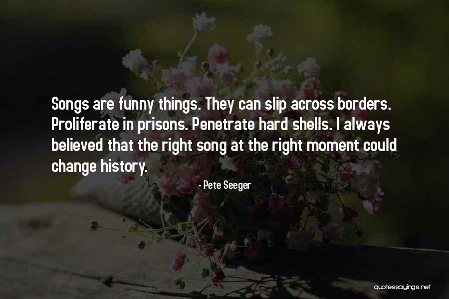 Priyanshu Painuli Quotes By Pete Seeger Priyanshu Painuli Quotes By Pete Seeger