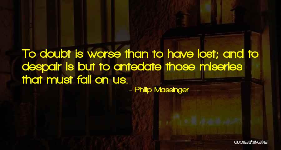 Priyanshu Painuli Quotes By Philip Massinger Priyanshu Painuli Quotes By Philip Massinger